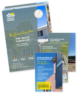 Valley Homes Smart Investors Pre-build checklist